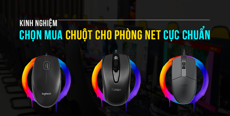 Kinh nghiệm chọn mua chuột phòng net