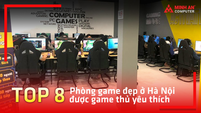 Top phòng game đẹp ở Hà Nội