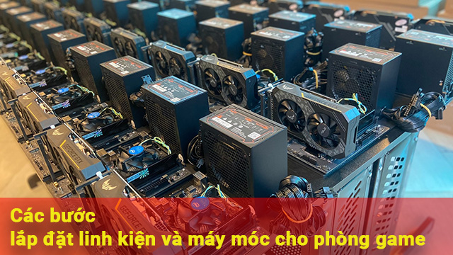 lắp đặt linh kiện phòng game