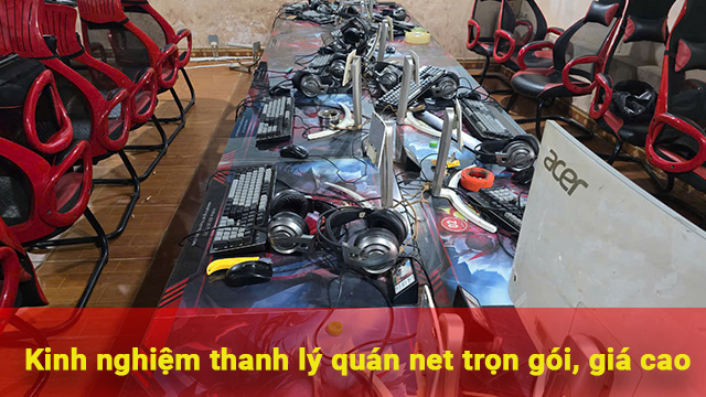 thanh lý quán net