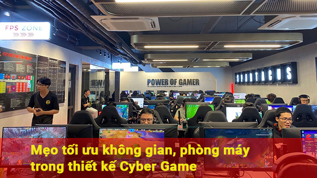 mẹo tối ưu không gian, phòng máy trong thiết kế cyber game